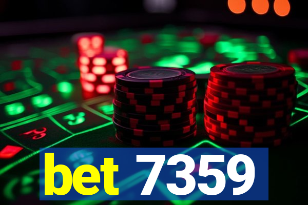 bet 7359